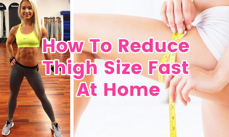 Photo of Home Workout for Slimmer Thighs: How To Reduce Thigh Size Fast At Home