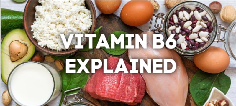 Photo of Vitamin B6 Explained – What is it and How Does it Work