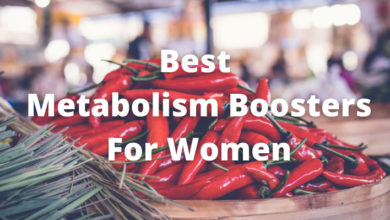 Photo of Best Metabolism Boosters For Women in 2021